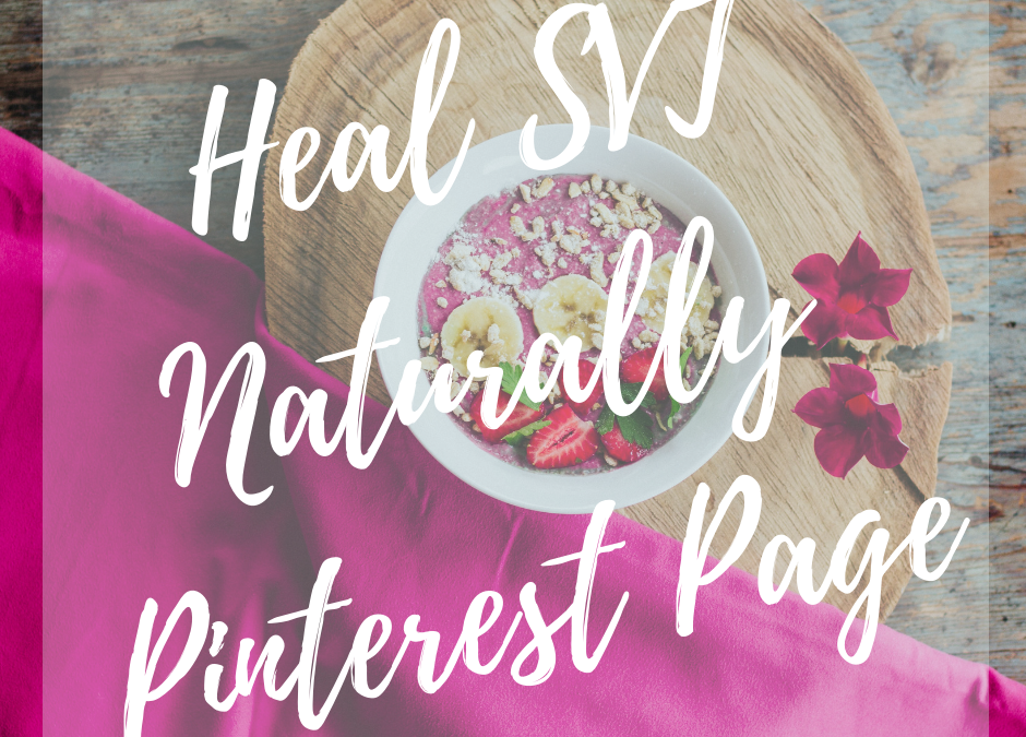 Heal SVT Naturally Pinterest Page Resource