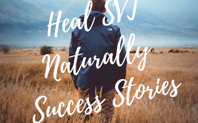 Heal SVT Naturally Success Stories