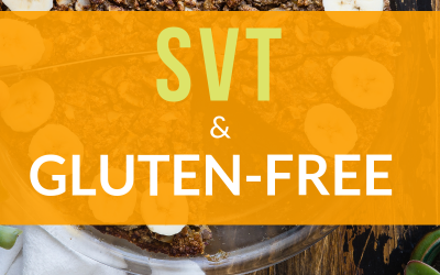 SVT and Gluten Free: My newest Heal SVT Naturally Self-Empowerment E-guide